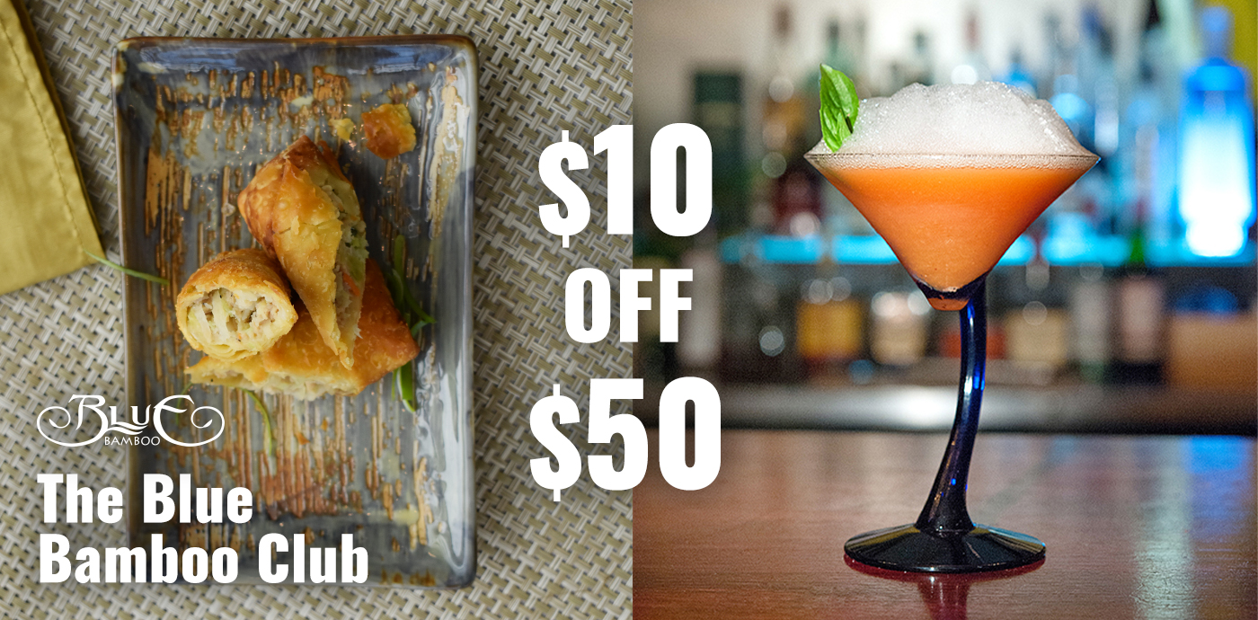 $10 off $50 The Blue Bamboo Club